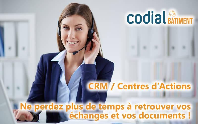Centre d'actions/CRM : suivez vos demandes externes et internes - Batiweb